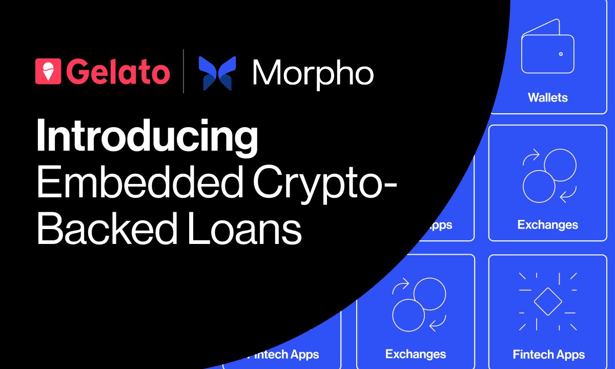 Gelato And Morpho Partner To Offer Embedded Crypto-Backed Loans For Wallets, Brokers, And Fintech Apps